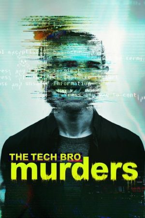 The Tech Bro Murders (2025) poster