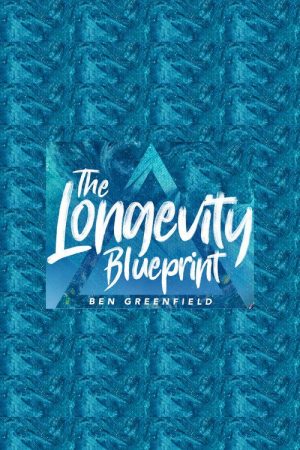 The Longevity Blueprint (2018) poster