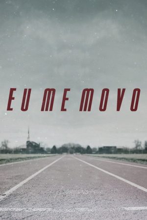 Eu Me Movo (2016) poster