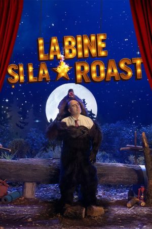 La bine si la roast (2025) poster