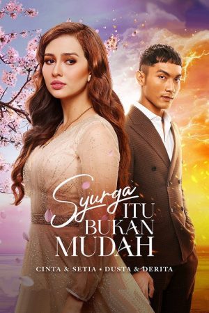 Syurga Itu Bukan Mudah (2023) poster