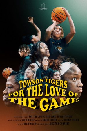 For the Love of the Game: Towson Tigers (2023) poster