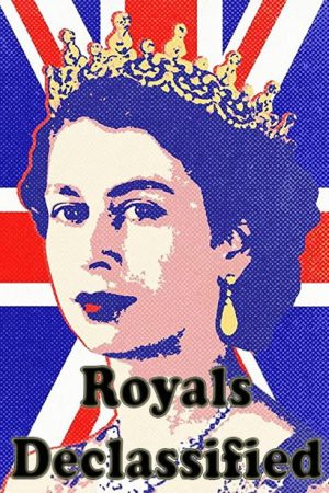 Royals Declassified (2021) poster