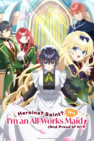 Heroine? Saint? No, I’m an All-Works Maid (and Proud of It)! (2026) Web Series — Cast, Story & Where to Watch | MovieLinkBD poster