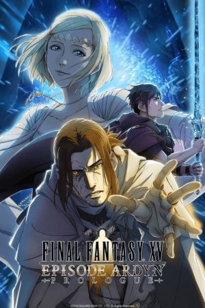 Final Fantasy XV: Episode Ardyn – Prologue (2019) poster