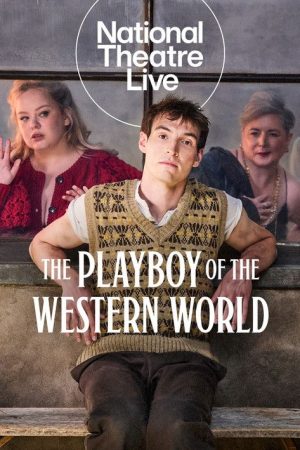 National Theatre Live: The Playboy of the Western World (2026) poster
