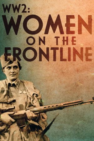WW2: Women on the Frontline (2023) poster