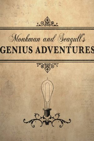 Monkman And Seagull’s Genius Adventures (2020) poster