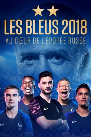 Les Bleus 2018, The Russian Epic (2018) poster