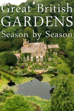 Great British Gardens: Season by Season with Carol Klein (2019) poster