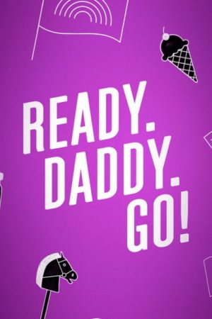 Ready.Daddy.Go! (2023) poster