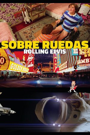 Sobre ruedas – Rolling Elvis (2017) poster