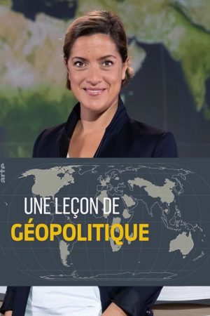 Une leçon de géopolitique du Dessous des cartes (2020) poster