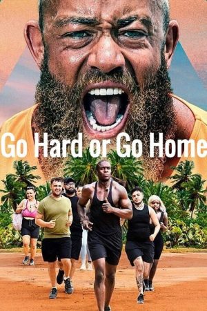 Go Hard or Go Home (2023) poster