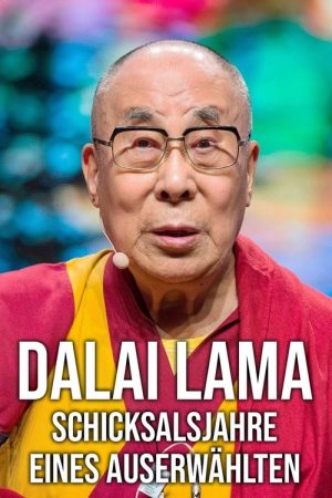 Dalai Lama – The Fateful Years of a Chosen One (2025) poster