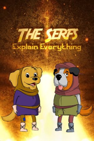 The Serfs Explain Everything (2019) poster