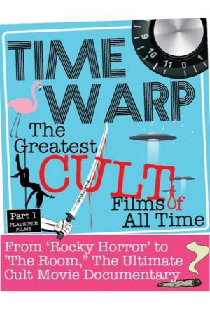 Time Warp: The Greatest Cult Films of All Time (2020) poster