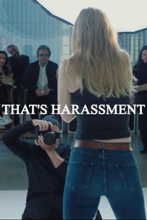 That’s Harassment (2018) poster