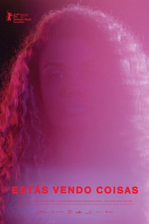 Estás Vendo Coisas (2017) poster