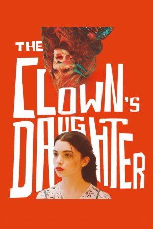 The Clown’s Daughter (2024) poster