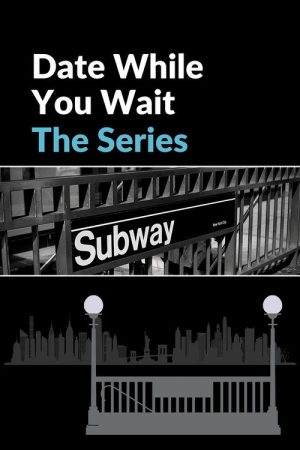 Date While You Wait (2020) poster