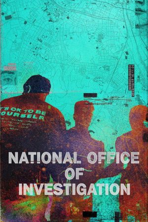 National Office of Investigation (2023) poster