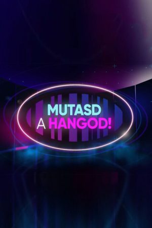 Mutasd a hangod! (2023) poster