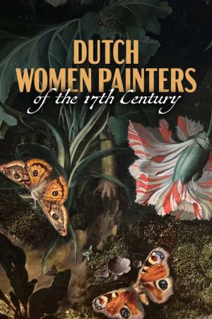Flower Power – Dutch Women Painters of the 17th Century (2026) poster