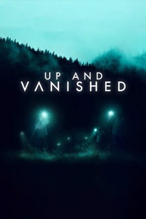 Up and Vanished (2018) poster