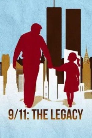 9/11: The Legacy (2021) poster
