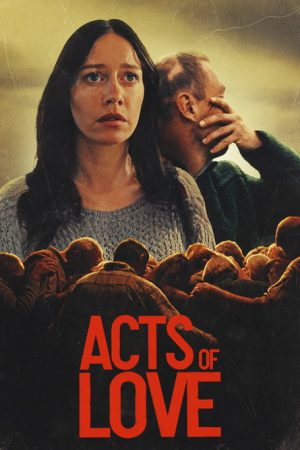 Acts of Love (2025) poster