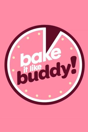 Bake It Like Buddy (2018) poster