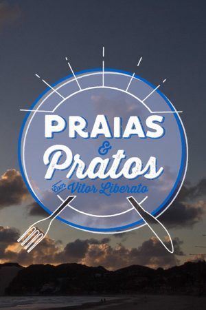 Praias e Pratos com Vitor Liberato (2016) poster