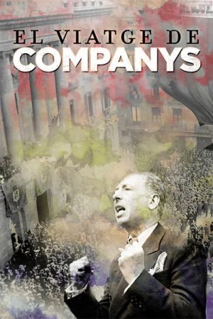 El viatge de Companys (2016) poster