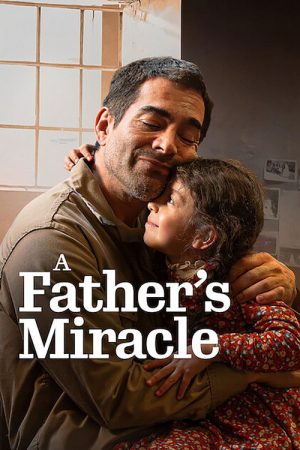 A Father’s Miracle (2025) poster