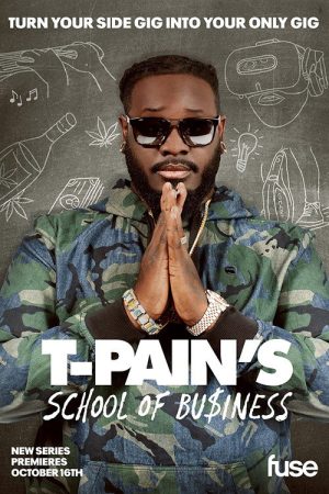 T-Pain’s School of Business (2018) poster