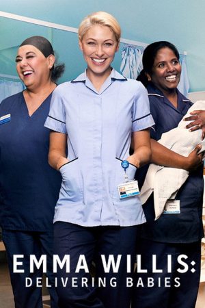Emma Willis: Delivering Babies (2018) poster