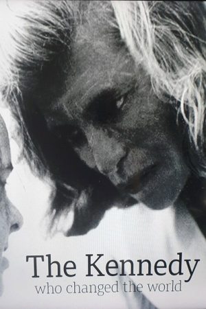The Kennedy Who Changed The World (2019) poster