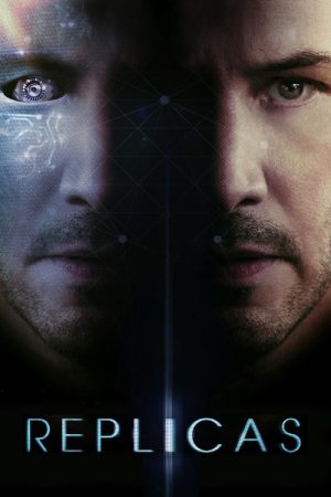 Replicas (2018) poster