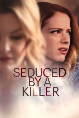 Seduced by a Killer (2019) poster