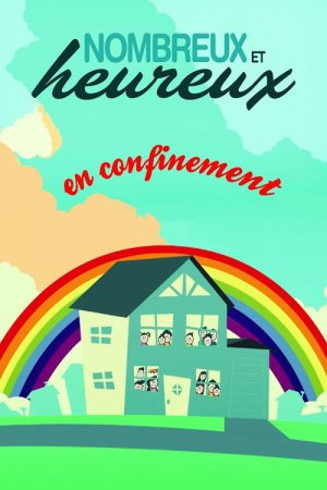 Nombreux et heureux en confinement (2020) poster