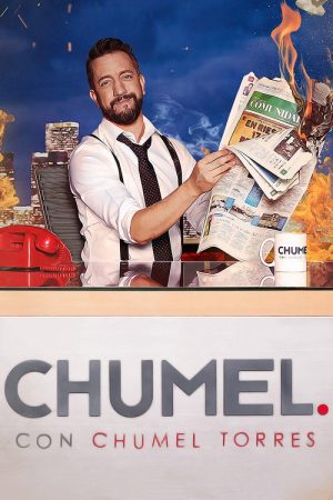 Chumel con Chumel Torres (2016) poster