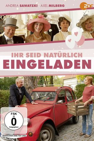 Ihr seid natürlich eingeladen (2018) poster