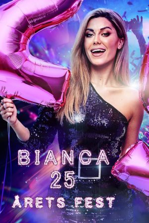 Bianca 25 – Årets fest (2020) poster