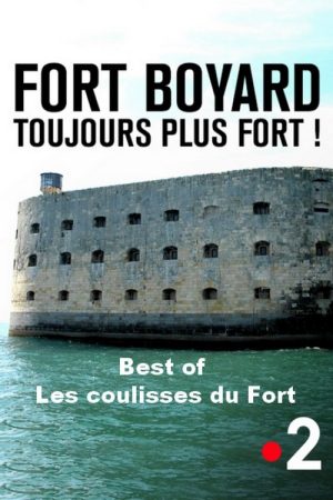 Fort Boyard – Best of les coulisses du fort (2018) poster