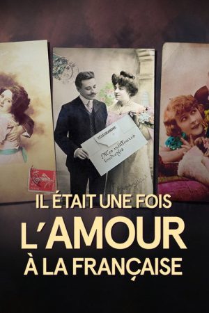 Il était une fois l’amour à la française (2022) poster