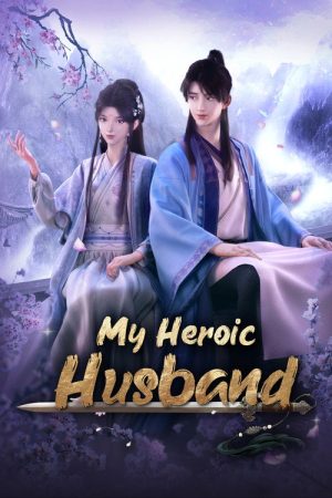 My Heroic Husband (2023) poster