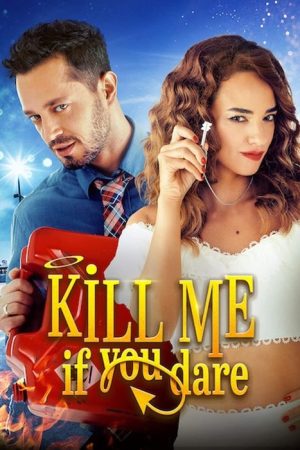 Kill Me If You Dare (2019) poster