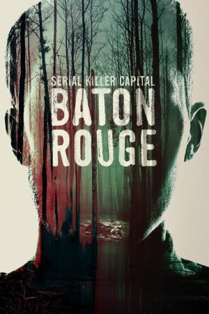 Serial Killer Capital: Baton Rouge (2022) poster