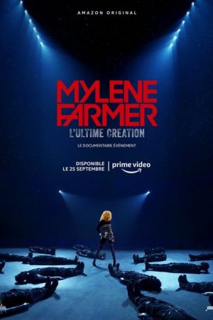 Mylène Farmer, l’Ultime Création (2020) poster